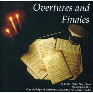 United States Navy Band - Overtures & Finales  CD